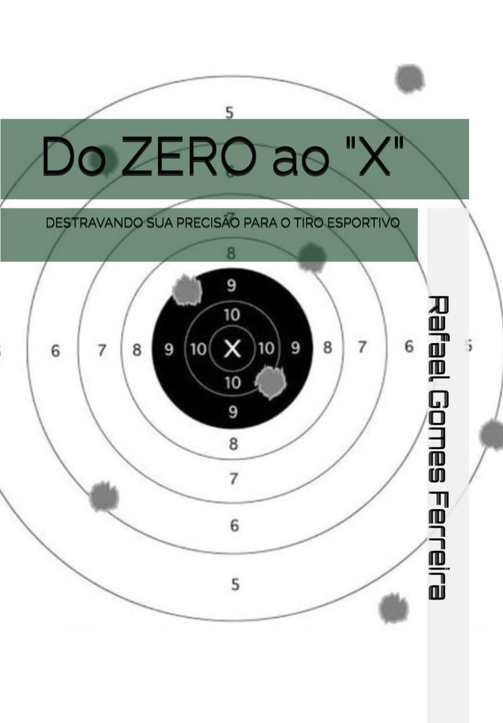 Do ZERO ao "X": DESTRAVANDO SUA PRECISÃO PARA O TIRO ESPORTIVO